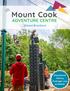 Mount Cook ADVENTURE CENTRE. School Brochure. Educational History Packages now available!