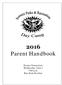 Parent Handbook. Parent Orientation Wednesday, June 1 7:00 p.m. Reis Park Pavilion