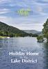 HILL OF OAKS A N D B L A K E H O L ME WINDERMERE. Your. Holiday Home. in the. Lake District