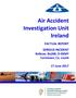Air Accident Investigation Unit Ireland. FACTUAL REPORT SERIOUS INCIDENT Bolkow, Bo208, D-EKMY Carntown, Co. Louth