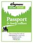 The Quest begins Welcome to Frederick County s Docs in the Park Quest and the Wegmans Passport to Family Wellness. This booklet provides an opportunit