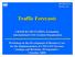 Traffic Forecasts. CHAOUKI MUSTAPHA, Economist, International Civil Aviation Organization