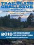 COLORADO 23.7 MILES ONE DAY GRANT WISHES AUGUST 10-12, 2018 COLORADO TRAIL SPONSORSHIP OPPORTUNITIES TRAILBLAZECHALLENGECO.ORG