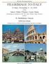 PILGRIMAGE TO ITALY. 11 Days: November 4-14, Fr. Barthelemy Garcon. Venice Padua Florence Assisi Rome