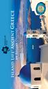 Island Life Ancient Greece. an Aegean Odyssey. Five-Star M.S. LE LYRIAL. September 26 to October 4, Hosted by Kathleen Peterson