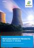 BILFINGER SE NUCLEAR ENERGY PROJECTS: WE MAKE IT WORK FROM ENGINEERING AND TECHNOLOGY TO FABRICATION, CONSTRUCTION AND SERVICES