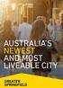 AUSTRALIA S NEWEST AND MOST LIVEABLE CITY