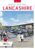 ISSUE 1 / 2018 INVEST CENTRAL LANCASHIRE. Game-changing opportunities across Preston and South Ribble / IMAGE. Lancashire Central