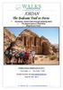 JORDAN. Exclusive, secret trails through amazing Dana The desert jewel of Wadi Rum Magnificent Petra. Guided Group Departures for 2011