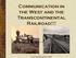 Communication in the West and the Transcontinental Railroad!!!