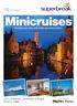 Minicruises Extend your stay with hotel accommodation