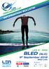 INFORMATION BULLETIN LEG 6-5KM. BLED (SLO) 9 th September 2018 Bled Lido. LEN Official Sponsors LOC Partners
