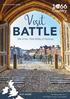 2018 OFFICIAL GUIDE. Visit BATTLE. Site of the 1066 Battle of Hastings. battlesussex.co.uk visit1066country.com/battle EAST SUSSEX