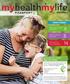 2018 ISSUE 2 WHAT S INSIDE. Enjoy Your Summer & Be Safe! Back-to-School Reminder. Planning Your Next Pregnancy