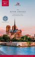 RIVER CRUISES. 2-for-1 Cruise plus up to FREE Air. Plus 2018 Viking Ocean Cruises. #1 River Cruise Line THE WORLD S LEADING RIVER CRUISE LINE...