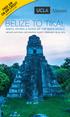 BELIZE TO TIKAL REEFS, RIVERS & RUINS OF THE MAYA WORLD