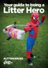 Your guide to being a. Litter Hero