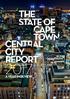 CONTENTS SECTION 1: AN INTRODUCTION TO THE CENTRAL CITY 02 Executive summary 03 Cape Town in context 04 The Central City in numbers