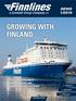 GROWING WITH FINLAND. news 1/2018. a Grimaldi Group Company EXTRA CAPACITY TO MEET GROWING DEMAND AND INCREASED ENERGY EFFICIENCY