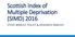 Scottish Index of Multiple Deprivation (SIMD) 2016 STEVE MORLEY, POLICY & RESEARCH ANALYST