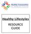 Healthy Lifestyles RESOURCE GUIDE