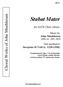 Stabat Mater. Choral Works of John Muehleisen. for SATB Choir (divisi) Music by John Muehleisen. Text ascribed to Jacopone di Todi (c.