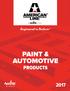 Engineered to Perform PAINT & AUTOMOTIVE PRODUCTS