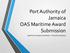 Port Authority of Jamaica OAS Maritime Award Submission Joint Port Security Committees Executive Summary