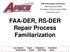 FAA-DER, RS-DER Repair Process Familiarization