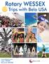 Rotary WESSEX. Trips with Belo USA.   Login: WESSEX Password: EXPLORE