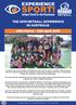 THE 2018 NETBALL EXPERIENCE. 29th March - 12th April 2018