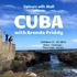 Detours with Matt presents CUBA. with Brenda Priddy. October 15-23, Miami - Cienfuegos Playa Larga - Havana
