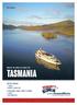 2019 VOYAGES BREATHE THE WORLD S CLEANEST AIR. tasmania PRISTINE TASMANIA > 7 NIGHTS > JANUARY TO MARCH 2019