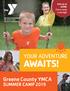 Join us in JUNE! Extra camp coverage! YOUR ADVENTURE AWAITS! Greene County YMCA