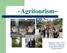 ~Agritourism~ Stephanie Larson, Ph.D. University of California Cooperative Extension County Director