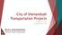 City of Shenandoah Transportation Projects. September 20, 2018 By: Derek Wind, PE, CFM