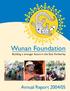 Wunan Foundation. Building a stronger future in the East Kimberley. Annual Report 2004/05