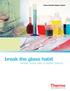 Thermo Scientific Nalgene Labware. break the glass habit. make your lab a safer place