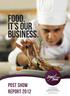 food. IT S OUR BUSINESS.
