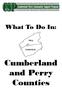 What To Do In: Cumberland and Perry Counties