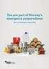 You are part of Norway s emergency preparedness