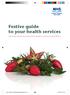 Festive guide to your health services