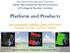 Platform and Products