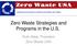 Zero Waste Strategies and Programs in the U.S. Ruth Abbe, President Zero Waste USA