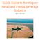 Quick-Guide to the Airport Retail and Food & Beverage Industry. MSource Ideas, 2018