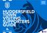 HUDDERSFIELD TOWN VISITING SUPPORTERS GUIDE