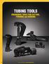 TUBING TOOLS ERGONOMIC TOOLS FOR CUTTING, FORMING and BENDING