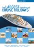 Summer The Largest Selection of. Cruise Holidays. Greek Isles Mediterranean North Europe Arctic