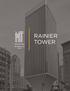 RAINIER TOWER BUILDING FACTS BUILDING AMENITIES ON-SITE RETAIL. Conference room facility. Total Building Size...538,000 RSF. Dilettante Mocha Cafe