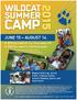 CAMP WILDCAT SUMMER JUNE 15 AUGUST 14. $190 per week for 4 or more weeks OR $235 per week for individual weeks